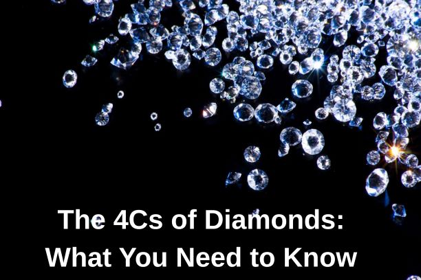 The 4Cs of Diamonds: What You Need to Know